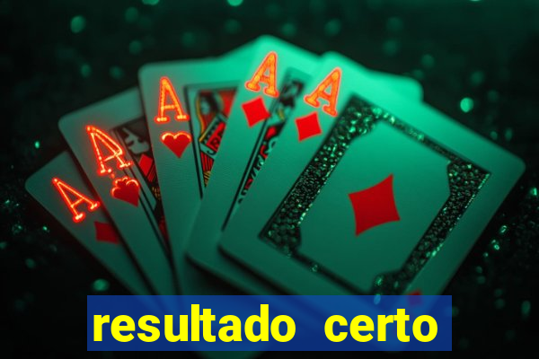 resultado certo loteria federal